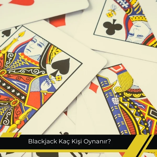 Blackjack Kaç Kişi Oynanır